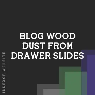 How to Stop Wood Dust from Drawer Slides: 5 Effective Solutions | Logo - Indexof